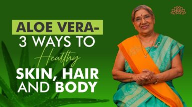 3 Amazing Benefits of Aloe Vera for Skin, Hair and Health | Natural Healing Method