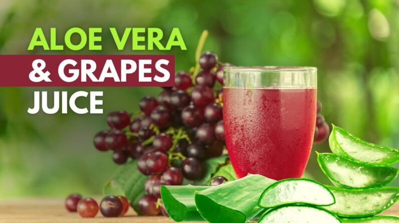 Aloe vera Juice with Fresh Grapes