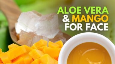 Aloe vera Gel for Face - Aloe vera and Mango Face Mask