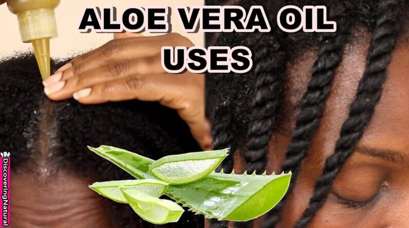 How to use ALOE VERA OIL for Hair