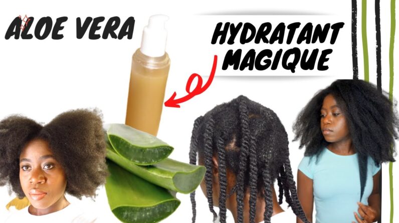 ALOE VERA HYDRATANT MAGIQUE POUR CHEVEUX SECS ? | Pousser Les Cheveux Incroyablement Vite